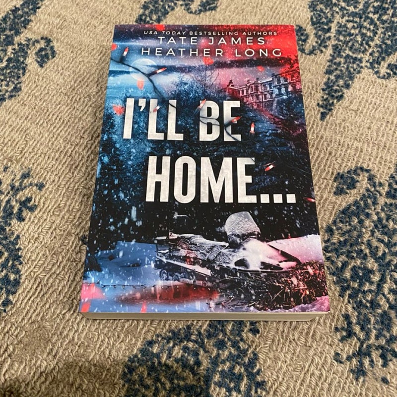 Signed - I'll Be Home...