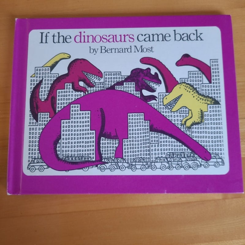 If the Dinosaurs Came Back