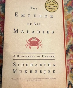 The Emperor of All Maladies