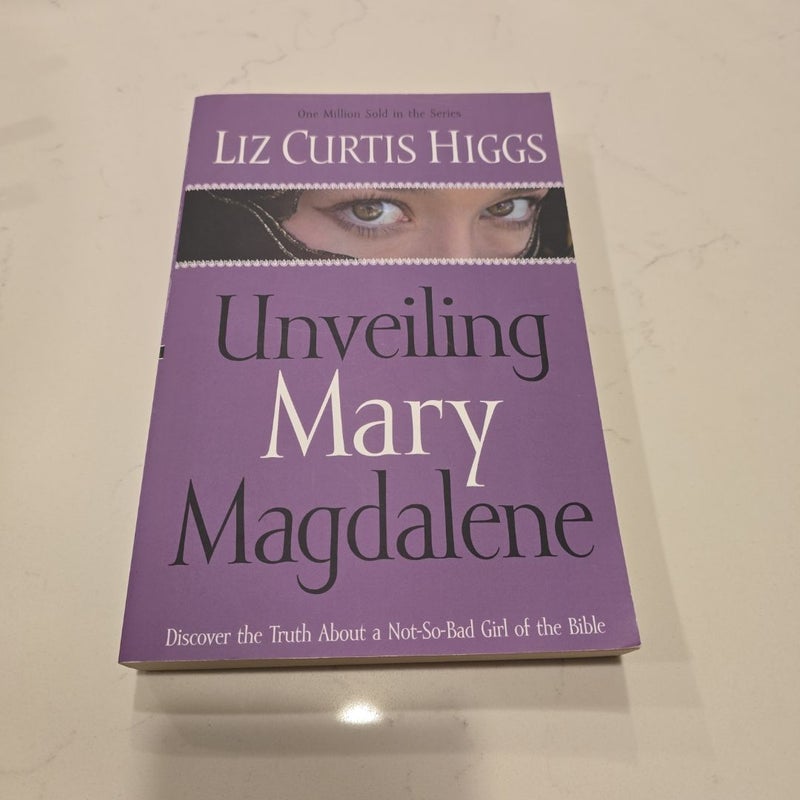 Unveiling Mary Magdalene