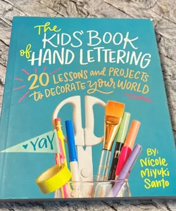 The Kids' Book of Hand Lettering