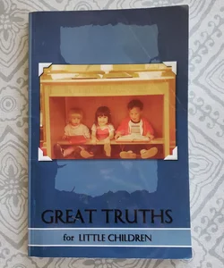 Great truths For Little Children