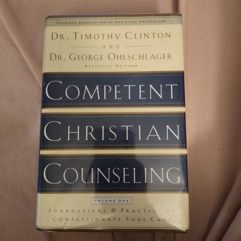 Competent Christian Counseling, Volume One