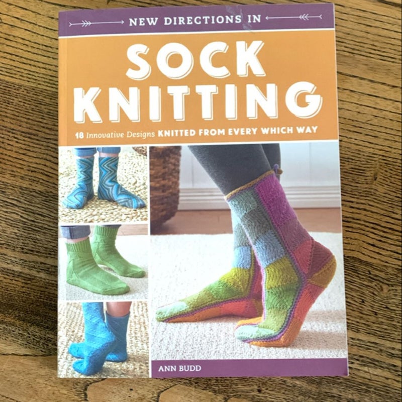 New Directions in Sock Knitting