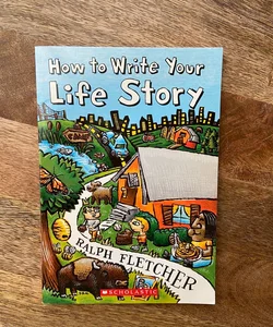 How to Write Your Life Story