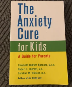Anxiety Cure for Kids