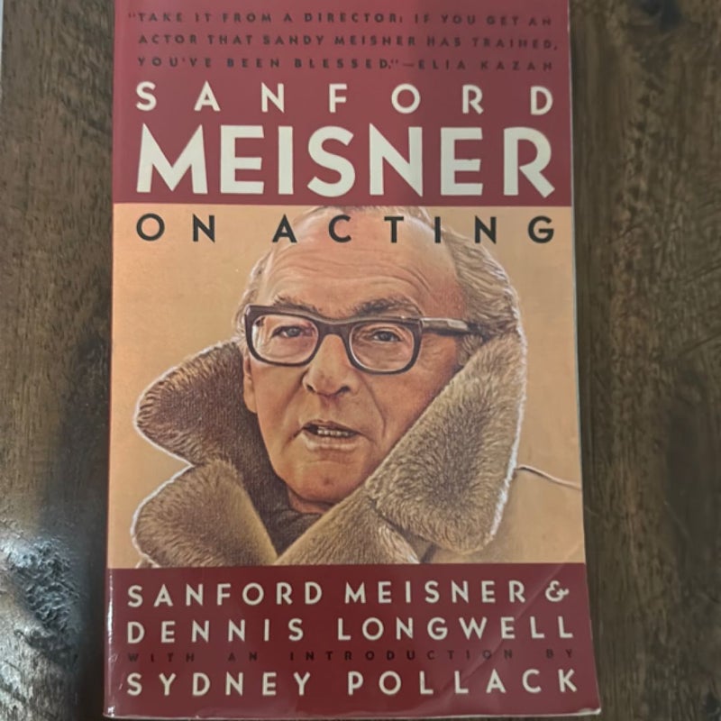 Sanford Meisner on Acting