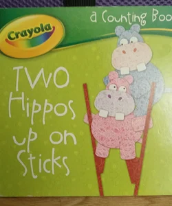 Two Hippos on a Stick a Counting Book