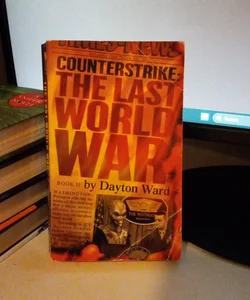 Counterstrike: the Last World War, Book 2