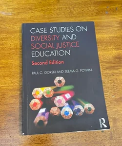 Case Studies on Diversity and Social Justice Education