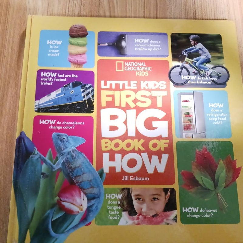 National Geographic Kids: Little Kids First Big Book of How