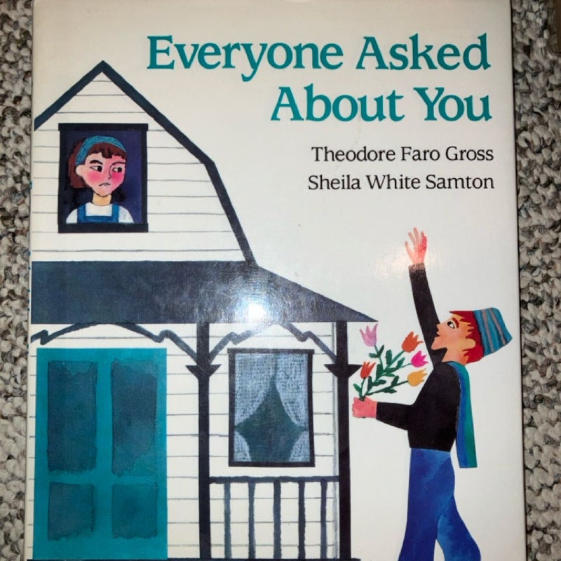 Everyone Asked about You