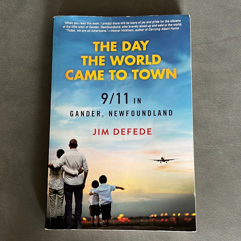 The day the world came to town by jim defede