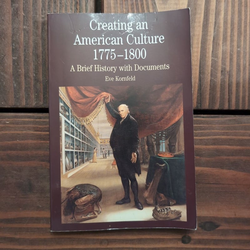 Creating an American Culture, 1775-1800