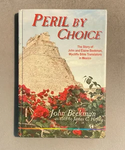 Peril by Choice