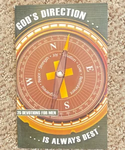 God’s Direction is Always Best 