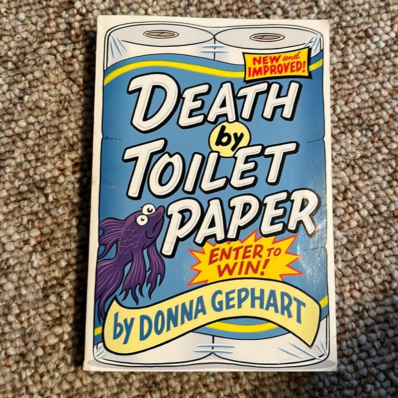 Death by Toilet Paper