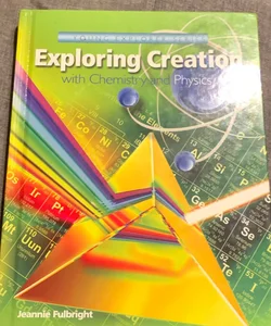 Exploring Creation with Chemistry and Physics