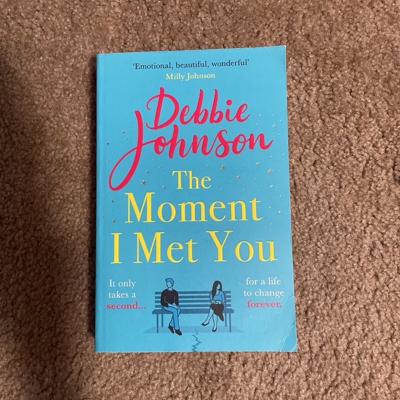 The Moment I Met You