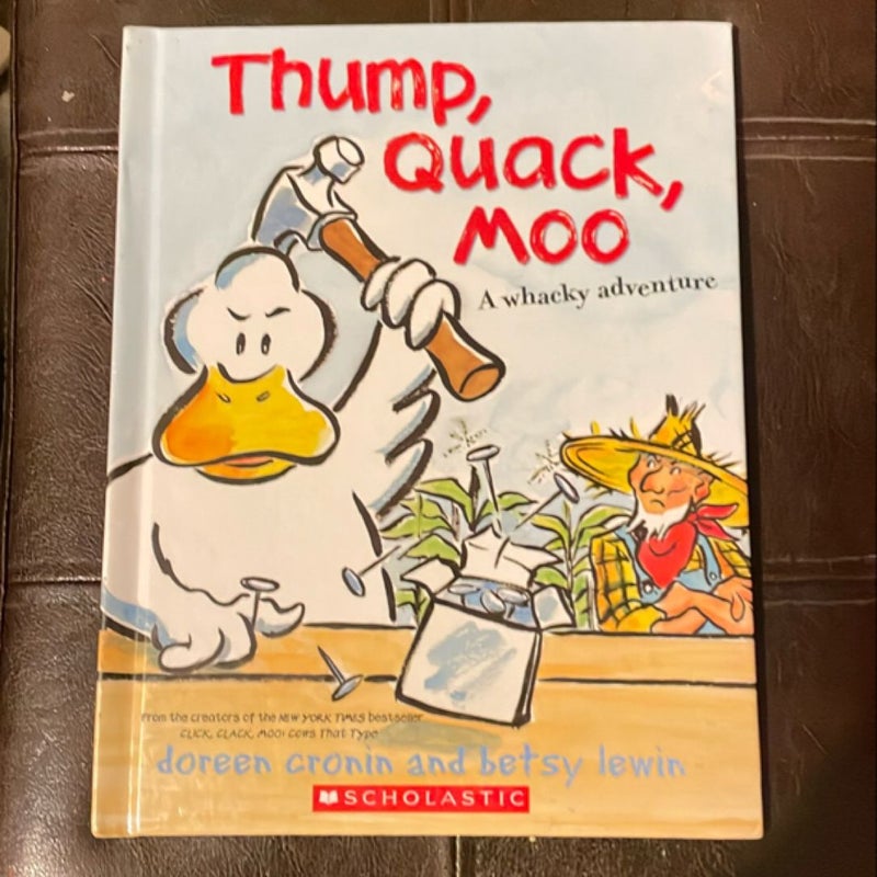 Thump, Quack, Moo