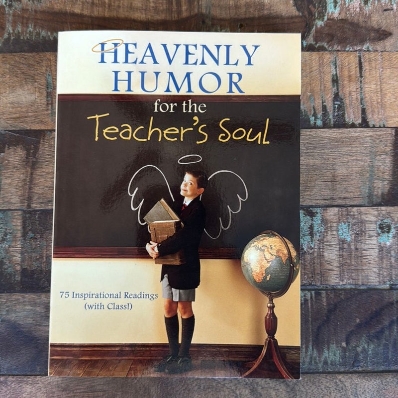 Heavenly Humor for the Teacher's Soul