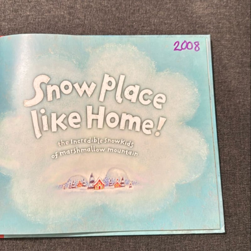 Snow Place Like Home