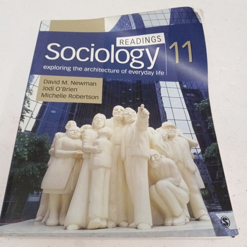 Sociology, Exploring the Architecture of Everyday Life: Readings