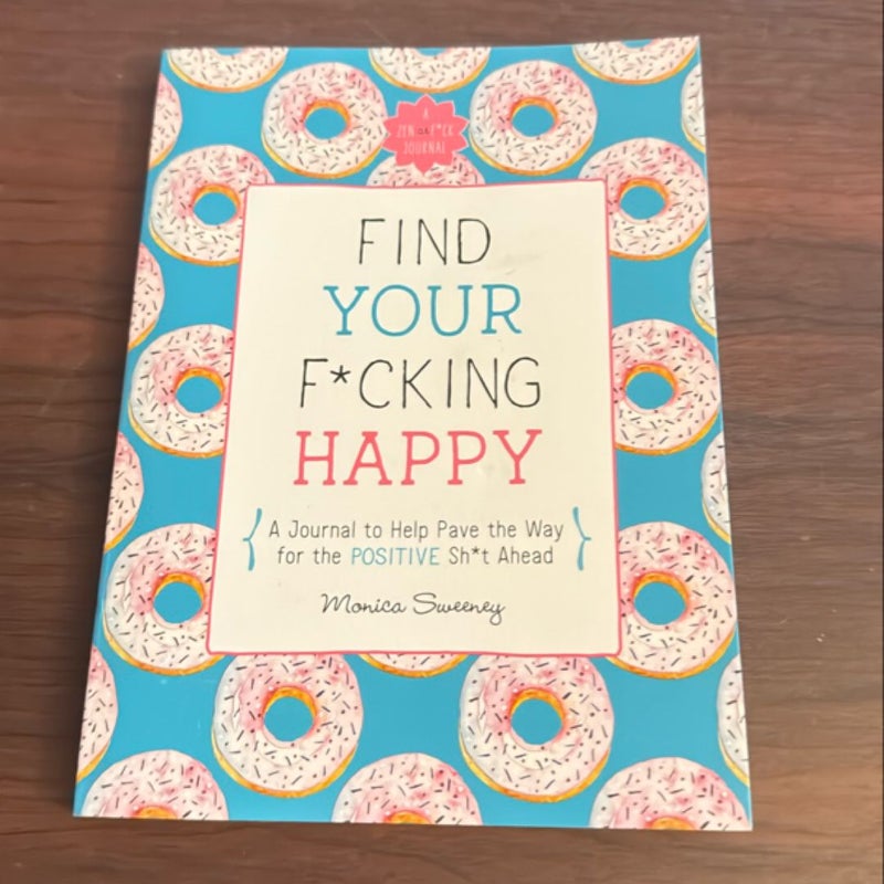 Find Your F*cking Happy