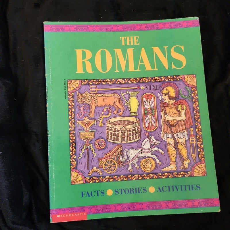 Th Romans: Facts, Stories and Activities