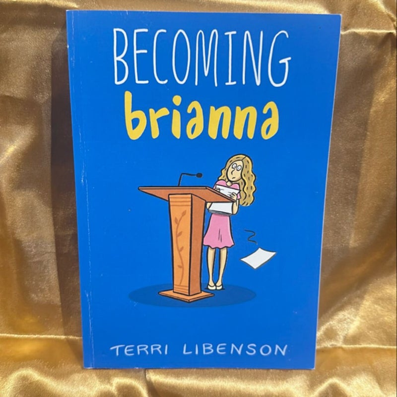 Becoming Brianna