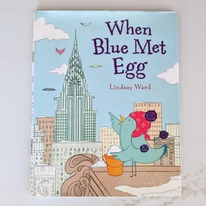 When Blue Met Egg