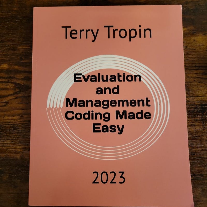 Evaluation and Management Coding Made Easy