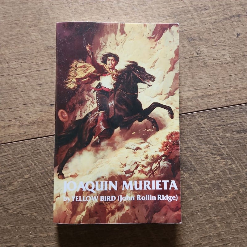 Life and Adventures of Joaquin Murieta