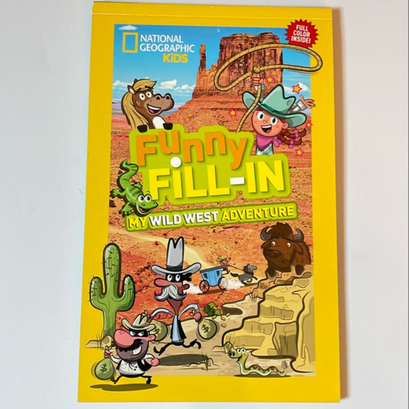 National Geographic Kids Funny Fill-In: My Wild West Adventure