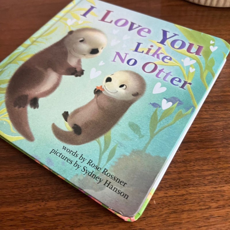 I Love You Like No Otter