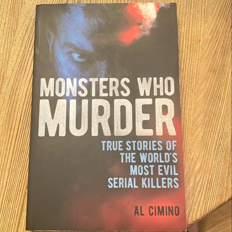 Monsters Who Murder