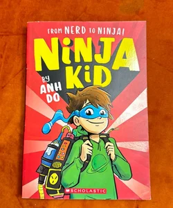 From Nerd to Ninja! (Ninja Kid #1)