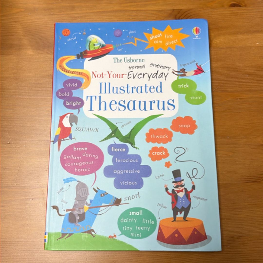 The Usborne Not-your-everyday Illustrated Thesaurus