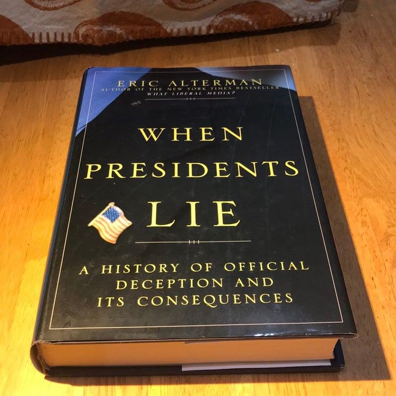 1st ed./1st* When Presidents Lie