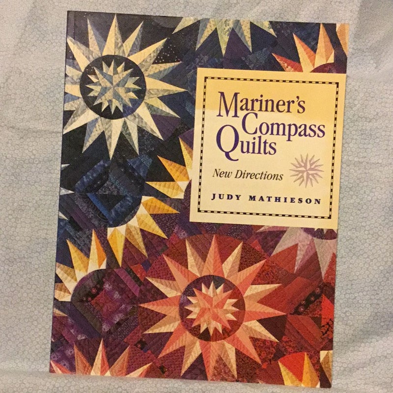 Mariner's Compass Quilts by Judy Mathieson, Paperback Pangobooks