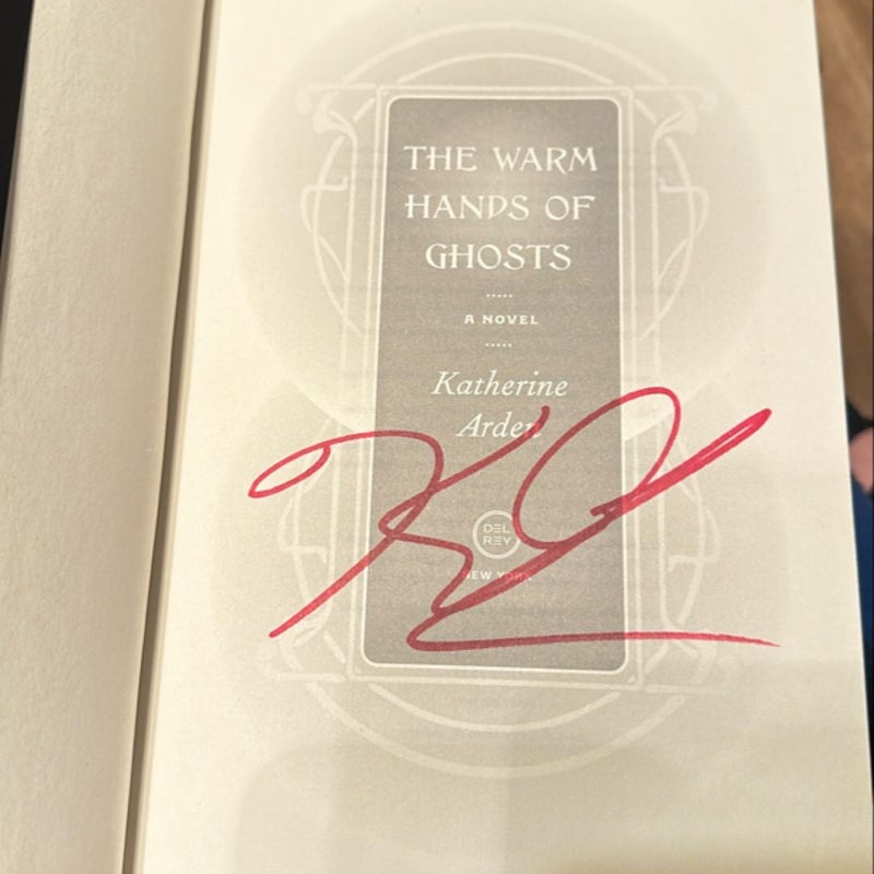 The Warm Hands of Ghosts (Signed First Edition)