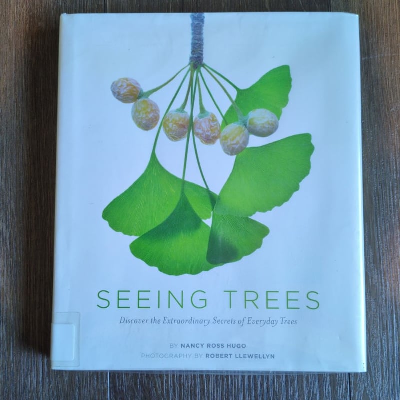 Seeing Trees by Nancy Ross Hugo, Robert Llewellyn