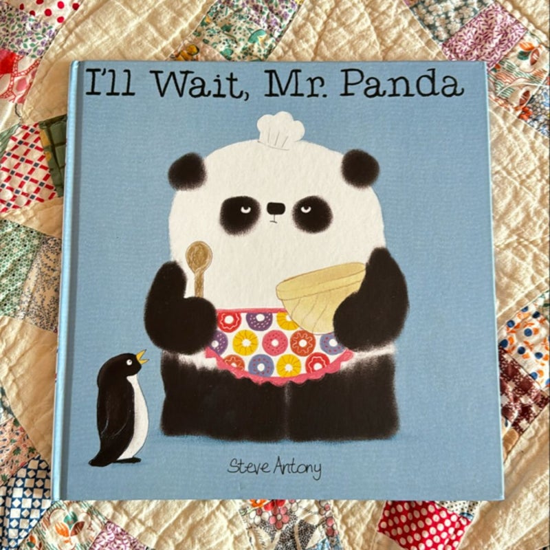 I'll Wait, Mr. Panda