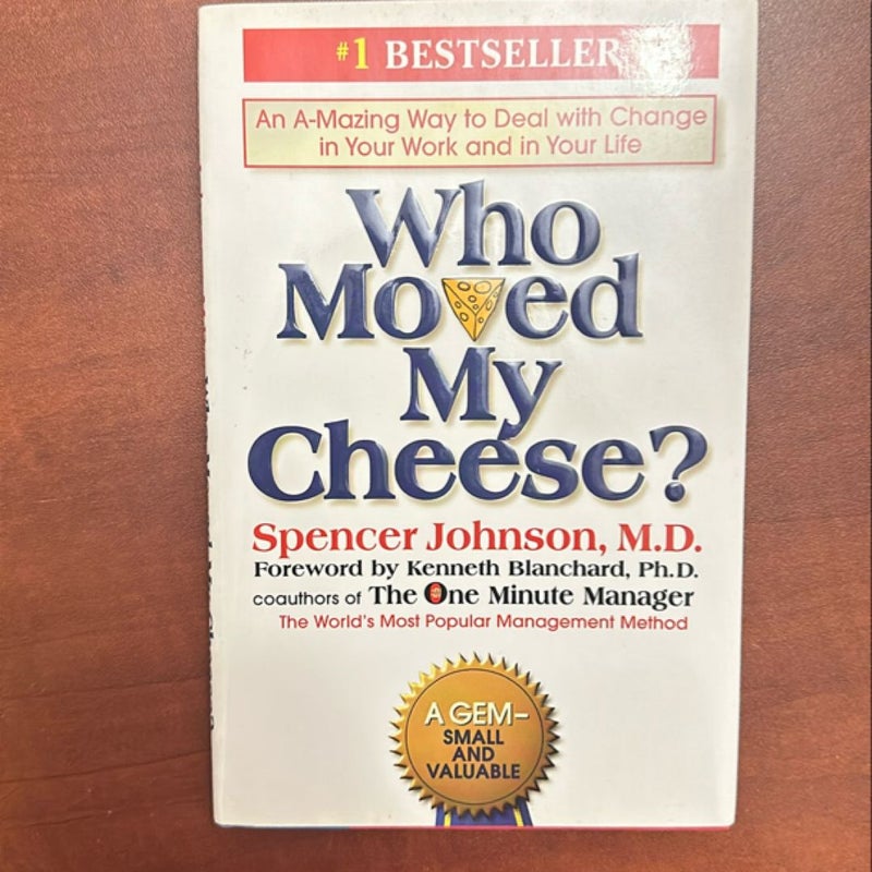 Who Moved My Cheese?