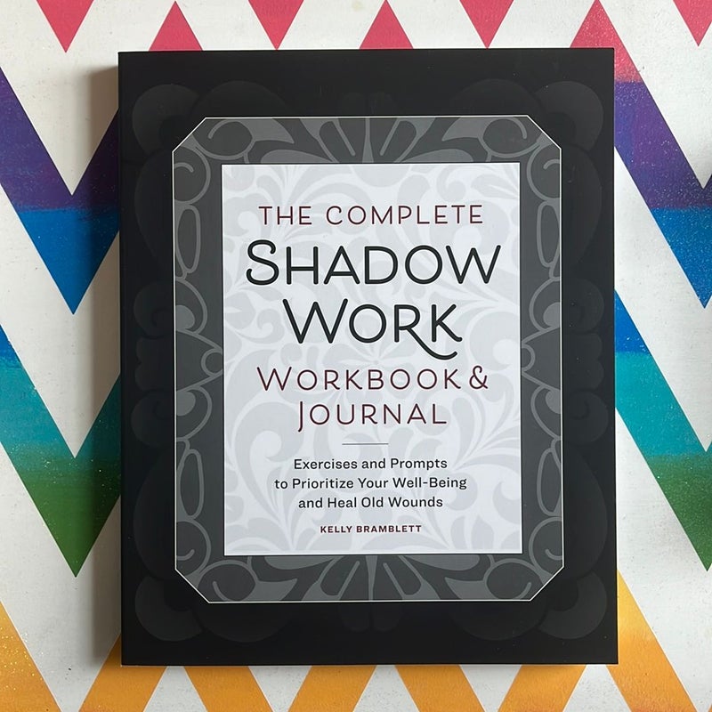 The Complete Shadow Work Workbook and Journal