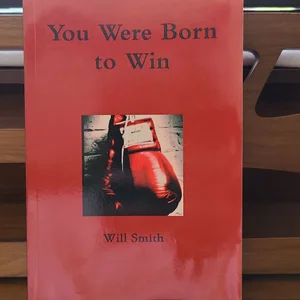 You Were Born to Win