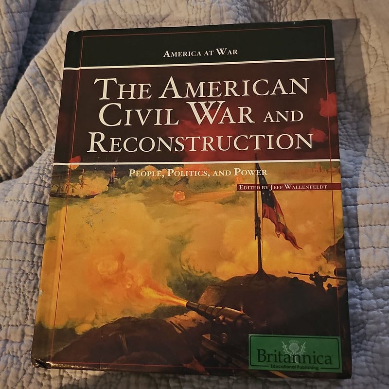 The American Civil War and Reconstruction