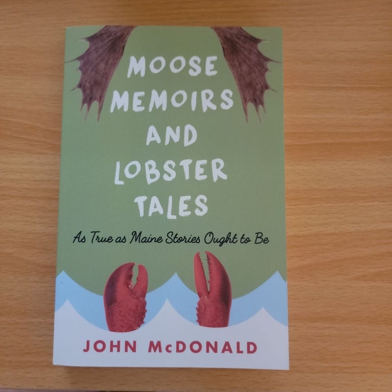 Moose Memoirs and Lobster Tales