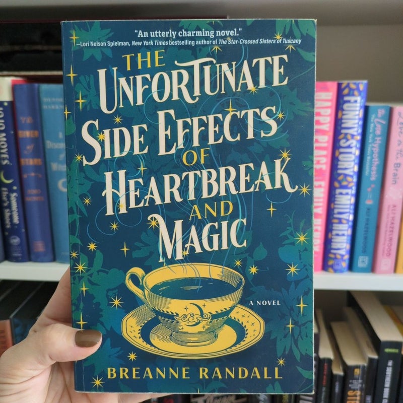 The Unfortunate Side Effects of Heartbreak and Magic