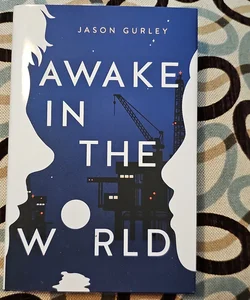 Awake in the World - First Edition